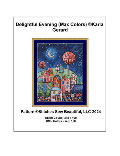 Delightful Evening (Max Colors) counted cross stitch pattern by Karla Gerard