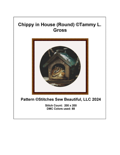 Chippy in House (Round) cross stitch pattern by Tammy L. Gross