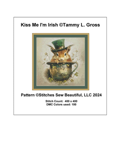 Kiss Me I'm Irish cross stitch pattern by Tammy L. Gross