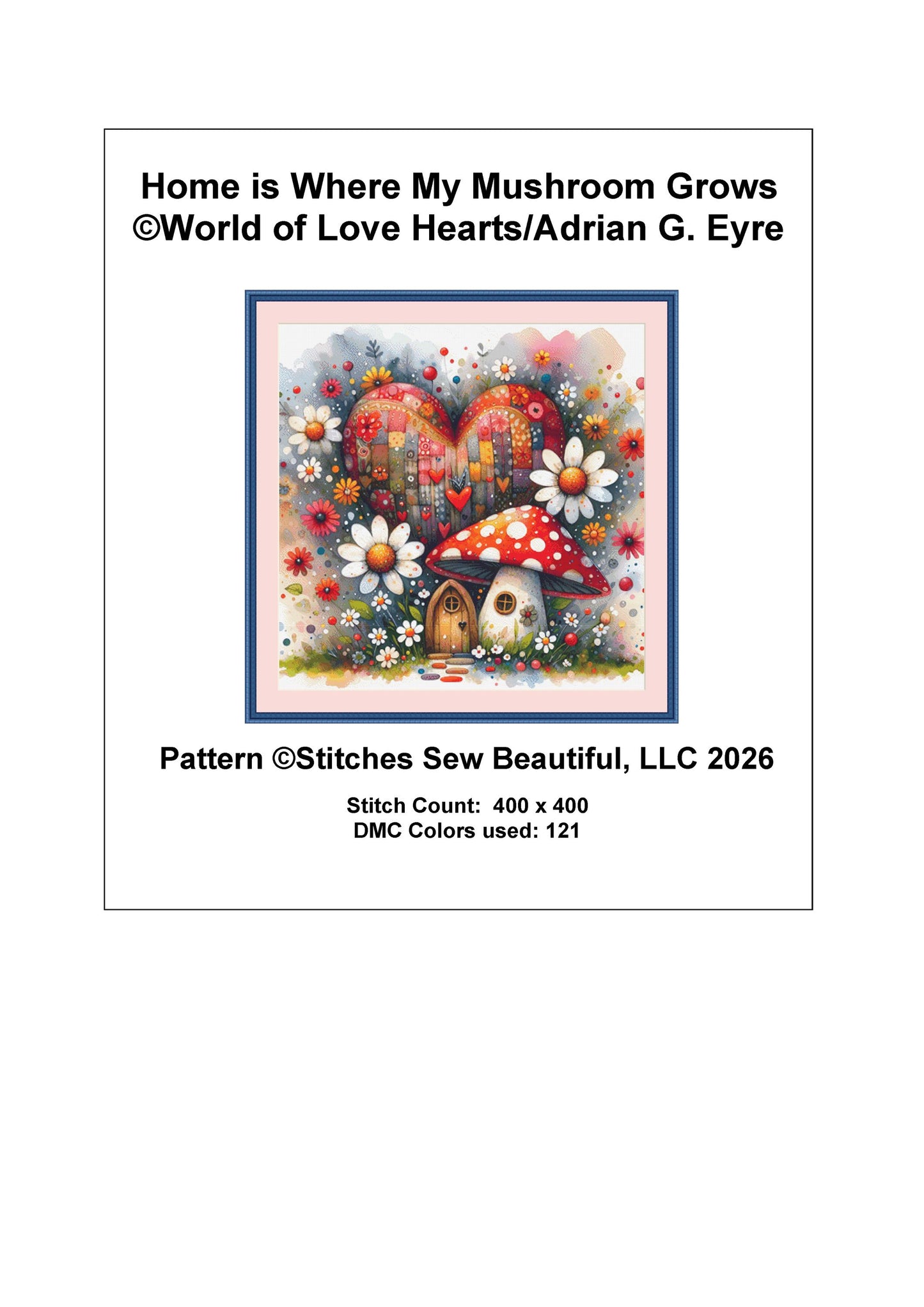 Home is Where My Mushroom Grows counted cross stitch pattern by World of Love Hearts/Adrian G. Eyre (Digital Format)