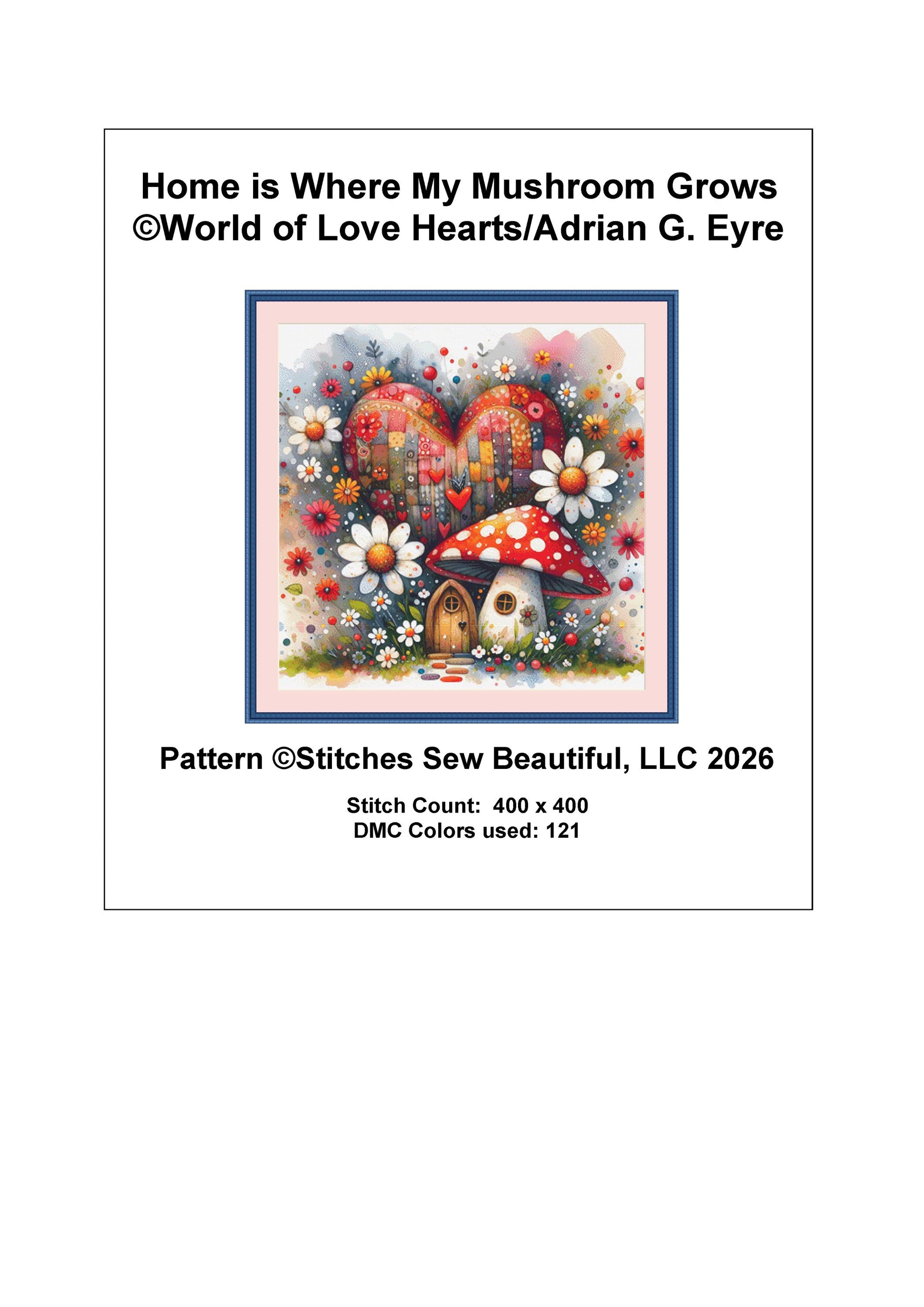 Home is Where My Mushroom Grows counted cross stitch pattern by World of Love Hearts/Adrian G. Eyre (Digital Format)